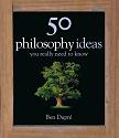 50 Philosophy Ideas You Really Need to Know in Kindle format from Quercus