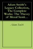 Adam Smith's Legacy Collection, The Complete Works in Kindle format from Amazon Digital Services