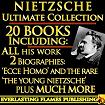Nietzsche Ultimate / Complete Works Collection in Kindle format from Everlasting Flames Publng