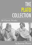 Plato Collection, 38 Classic Works in Kindle format from Acheron Press