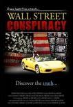 Wall Street Conspiracy documentary film by Mark Faulk & Kristina Leigh Copeland