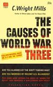 Causes of World War Three book by C. Wright Mills