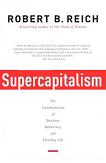 Supercapitalism / Transformation book by Robert B. Reich