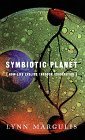 Symbiotic Planet / Evolution book by Lynn Margulis