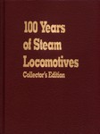 100 Years of Steam Locomotives