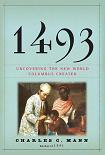 1493, the New World Columbus Created book by Charles C. Mann
