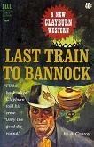Last Train to Bannock Western novel by Al Conroy