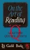 On the Art of Reading lectures by Sir Arthur Quiller-Couch