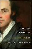 Fallen Founder / Aaron Burr bio