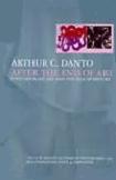 After The End of Art book by Arthur C. Danto