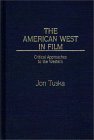 American West In Film book by Jon Tuska