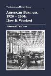 American Business, How It Worked book by Thomas K. McCraw