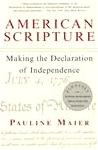 American Scripture, Making the Declaration of Independence book by Pauline Maier
