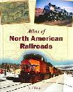 Atlas of North American Railroads book by Bill Yenne