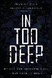 In Too Deep B.P. Oil Spill book by Stanley Reed & Alison Fitzgerald