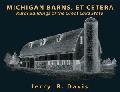 Michigan Barns, Et Cetera book by Jerry R. Davis