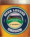 Beer Lover's Oregon book by Logan Thompson