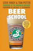 Beer School, Success At The Brooklyn Brewery book by Steve Hindy & Tom Potter