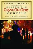 Behind the Grand Ole Opry Curtain book by Robert K. Oermann