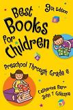 Best Books For Children, Preschool Through Grade 6 reference work by Catherine Barr & John T. Gillespie