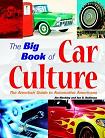 Big Book of Car Culture book by Jim Hinckley & Jon G. Robinson