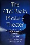 CBS Radio Mystery Theater Episode Guide & Handbook book by Gordon Payton & Martin Grams