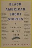 one hundred years of Black American short stories anthology edited by John Henrik Clarke