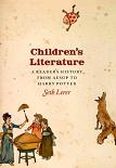 Children's Literature from Aesop to Harry Potter book by Seth Lerer
