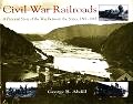Civil War Railroads Pictorial Story book by George B. Abdill