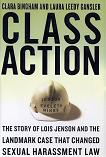 Class Action / Sexual Harassment Law book by Clara Bingham & Laura Leedy Gansler