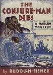 The Conjure-Man Dies detective novel by Rudolph Fisher