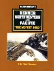 Denver, Northwestern and Pacific Railroad book by P.R. Griswold