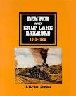 Denver and Salt Lake Railroad book by P.R. Griswold