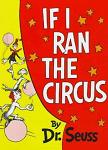 If I Ran The Circus children's book by Dr. Seuss