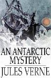 An Antarctic Mystery novel by Jules Verne