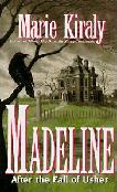 Madeline: After The Fall of Usher novel by Marie Kiraly