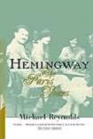 Hemingway, The Paris Years biography by Michael S. Reynolds