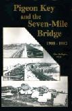 Pigeon Key Seven-Mile Bridge book by Dan Gallagher, PhD