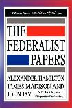 Federalist Papers by Alexander Hamilton, John Jay & James Madison