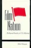 Film Nation / Hollywood Looks at U.S. History book by Robert Burgoyne