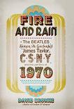 Fire and Rain, Story of 1970 book by David Browne