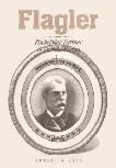 Flagler, Rockefeller & Florida book by Edward N. Akin