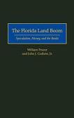 Florida Land Boom, Speculation, Money, Banks book by William Frazer & John J. Guthrie, Jr.