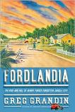 Fordlandia Forgotten Jungle City book by Greg Grandin