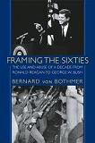 Framing The Sixties book by Bernard von Bothmer