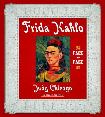 Frida Kahlo, Face to Face book by Judy Chicago