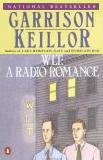 WLT: A Radio Romance novel by Garrison Keillor