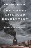The Great Railroad Revolution book by Christian Wolmar