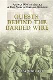 Guests Behind the Barbed Wire / German POWs In America book by Ruth Beaumont Cook