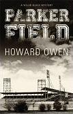 Parker Field 2014 baseball murder mystery novel by Howard Owen